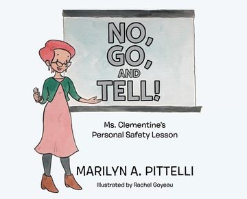 portada No, Go, and Tell!: Ms. Clementine's Personal Safety Lesson (en Inglés)