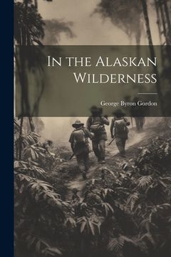 portada In the Alaskan Wilderness (in English)