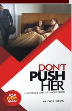 portada Don't Push Her: 15 Reasons Why They Might Cheat (in English)