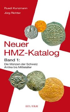 portada Neuer HMZ-Katalog, Band 1: Die Münzen der Schweiz Antike bis Mittelalter (in German)