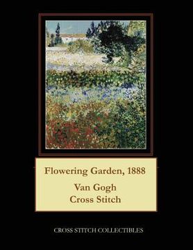 portada Flowering Garden, 1888: Van Gogh Cross Stitch Pattern (en Inglés)