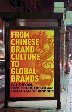 portada From Chinese Brand Culture to Global Brands: Insights from Aesthetics, Fashion, and History (en Inglés)