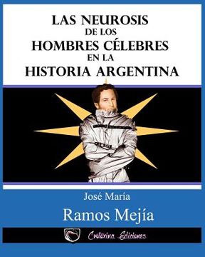 portada Las neurosis de los hombres celebres en la historia argentina