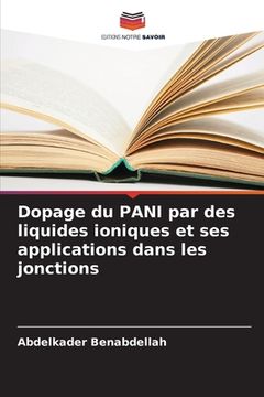 portada Dopage du PANI par des liquides ioniques et ses applications dans les jonctions (en Francés)
