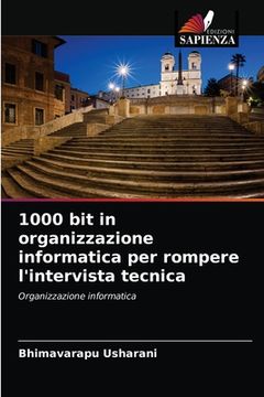 portada 1000 bit in organizzazione informatica per rompere l'intervista tecnica (en Italiano)