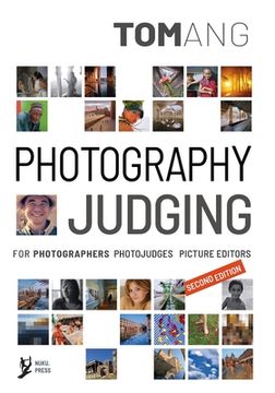 portada Photography Judging: for photographers photojudges picture editors (in English)