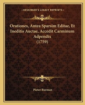 portada Orationes, Antea Sparsim Editae, Et Ineditis Auctae, Accedit Carminum Adpendix (1759) (en Latin)
