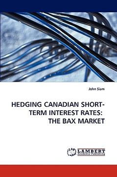 portada hedging canadian short-term interest rates: the bax market (in English)