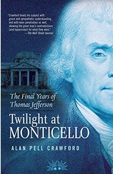 portada Twilight at Monticello: The Final Years of Thomas Jefferson (en Inglés)