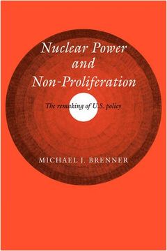 portada Nuclear Power and Non-Proliferation: The Remaking of U. S. Policy (in English)