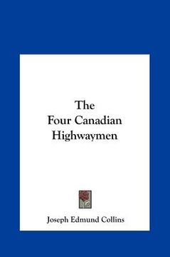portada the four canadian highwaymen (in English)