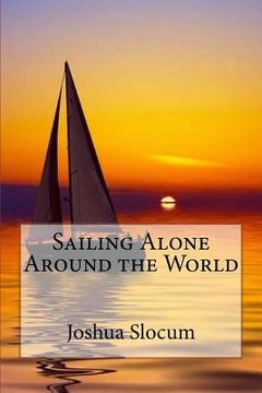 portada Sailing Alone Around the World Joshua Slocum (en Inglés)