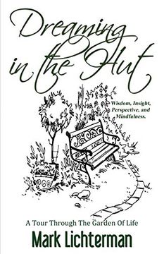 portada Dreaming in the Hut: A Tour Through the Garden of Life 