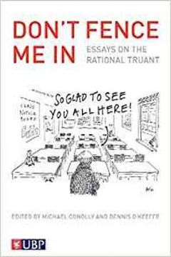 portada Don't Fence me in: Essays on the Rational Truant