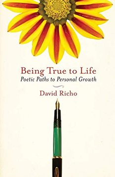 portada Being True to Life: Poetic Paths to Personal Growth 