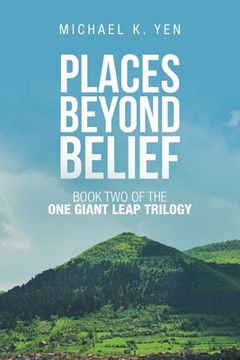 portada Places Beyond Belief: Book Two of the One Giant Leap Trilogy (en Inglés)