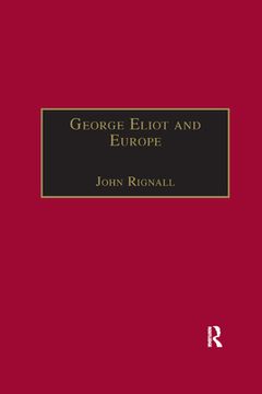 portada George Eliot and Europe (Warwick Studies in the Humanities) (en Inglés)