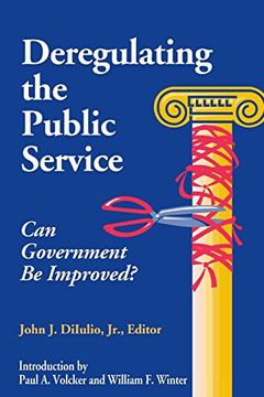 portada Deregulating the Public Service: Can Government be Improved? (en Inglés)