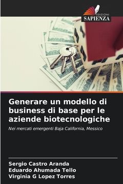 portada Generare un modello di business di base per le aziende biotecnologiche (in Italian)