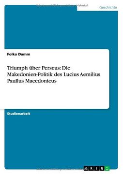 portada Triumph über Perseus: Die Makedonien-Politik des Lucius Aemilius Paullus Macedonicus (German Edition)