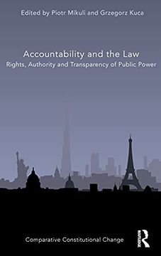 portada Accountability and the Law: Rights, Authority and Transparency of Public Power (Comparative Constitutional Change) (en Inglés)