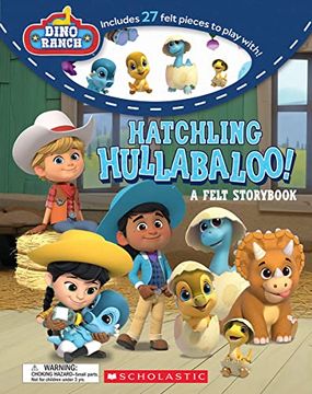portada Hatchling Hullabaloo! (Dino Ranch) (Media Tie-In): A Felt Storybook (en Inglés)