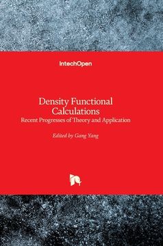 portada Density Functional Calculations: Recent Progresses of Theory and Application (en Inglés)