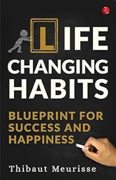 portada Life Changing Habits Blueprint for Success and Happiness