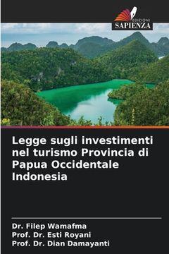 portada Legge sugli investimenti nel turismo Provincia di Papua Occidentale Indonesia (in Italian)