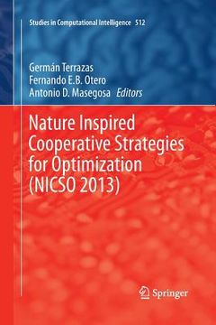 portada Nature Inspired Cooperative Strategies for Optimization (Nicso 2013): Learning, Optimization and Interdisciplinary Applications (en Inglés)