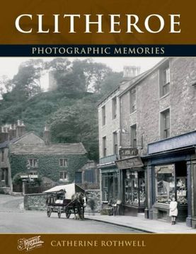 portada Clitheroe: Photographic Memories