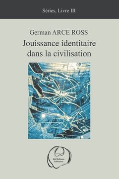 portada Jouissance identitaire dans la civilisation (en Francés)