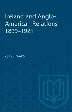 portada Ireland and Anglo-American Relations 1899-1921 (en Inglés)