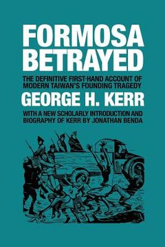 portada Formosa Betrayed (en Inglés)