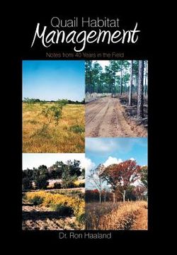 portada Quail Habitat Management: Notes from 40 Years in the Field (en Inglés)