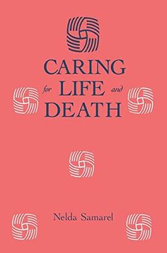 portada Caring for Life and Death (Death Education, Aging and Health Care) (en Inglés)