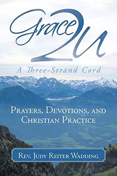portada Grace2U a Three-Strand Cord: Prayers, Devotions, and Christian Practice (en Inglés)
