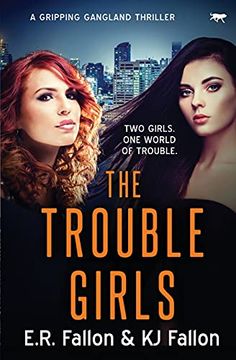 portada The Trouble Girls: A Gripping Gangland Thriller (Trouble Trilogy) (en Inglés)