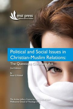 portada Political and Social Issues in Christian-Muslim Relations: The Questions Christians Ask. 2nd Edition (en Inglés)