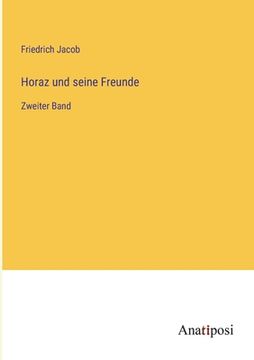 portada Horaz und seine Freunde: Zweiter Band (in German)