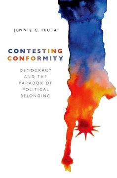 portada Contesting Conformity: Democracy and the Paradox of Political Belonging (en Inglés)
