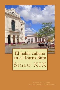 portada La Lengua Cubana en el Teatro Bufo: Siglo xix