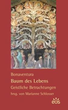 portada Bonaventura: Baum des Lebens - Geistliche Betrachtungen (in German)