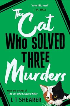 portada The cat who Solved Three Murders: A Cozy Mystery Perfect for cat Lovers (Conrad the cat Detective, 2) (in English)