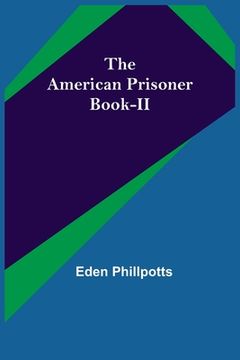 portada The American Prisoner Book-II (en Inglés)