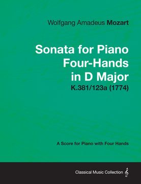 portada sonata for piano four-hands in d major - a score for piano with four hands k.381/123a (1774) (en Inglés)