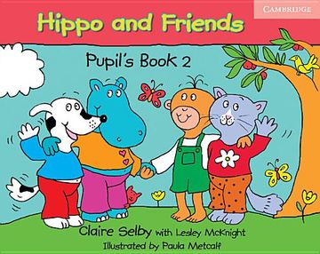 portada Hippo and Friends 2 Pupil's Book (en Inglés)