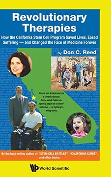 portada Revolutionary Therapies: How the California Stem Cell Program Saved Lives, Eased Suffering - and Changed the Face of Medicine Forever (en Inglés)