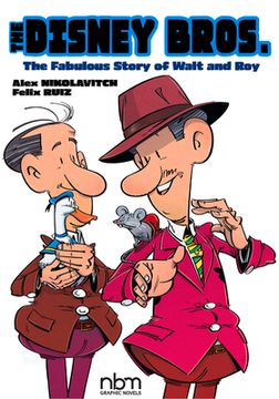 The Disney Bros.: The Fabulous Story of Walt and Roy (en Inglés)