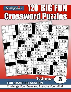 portada Puzzle Pizzazz 120 big fun Crossword Puzzles Volume 5: Smart Relaxation to Challenge Your Brain and Exercise Your Mind (in English)